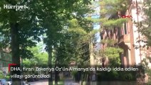 DHA, firari Zekeriya Öz'ün Almanya'da kaldığı iddia edilen villayı görüntüledi