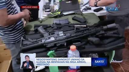 Negosyanteng sangkot umano sa illegal na bentahan ng mga armas, arestado | Saksi