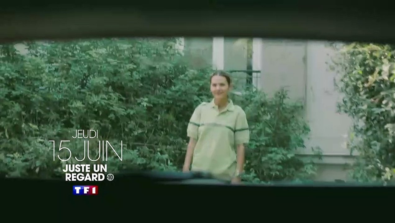 Découvrez la nouvelle série événement Juste un regard le jeudi 15 juin sur TF1