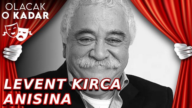 Levent Kırca Anısına | Olacak O Kadar