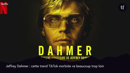 Le tueur cannibale Dahmer devient tendance sur TikTok (et c'est terrifiant)