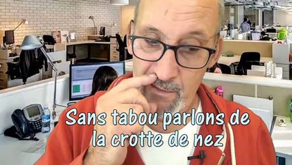 Parlons sans tabou de la crotte de nez