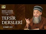 İbnü Kesîr Tefsîri'nden Tefsîr Dersleri (el-Kalem Sûresi, 34-41. Âyetler) 23. Bölüm 18 Mart 2022