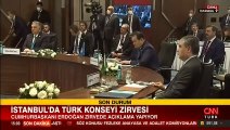 İstanbul'da Türk Konseyi Zirvesi... Cumhurbaşkanı Erdoğan: Tarihi kararlara imza atacağız