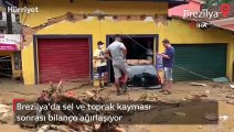 Brezilya’da sel ve toprak kayması sonrası bilanço ağırlaşıyor