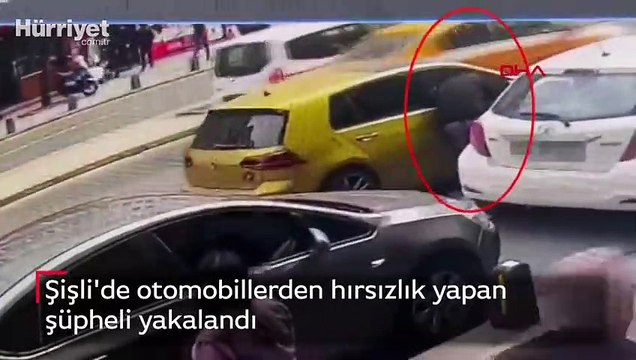 Şişli'de otomobillerden hırsızlık yapan şüpheli yakalandı