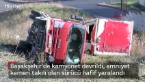 Başakşehir'de kamyonet devrildi, emniyet kemeri takılı olan sürücü hafif yaralandı