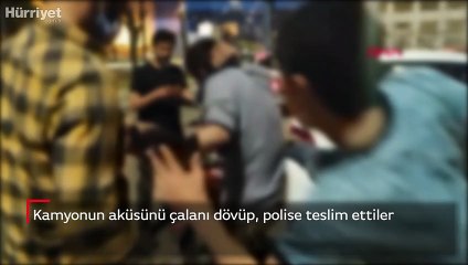 Kamyonun aküsünü çalanı dövüp, polise teslim ettiler