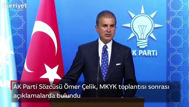AK Parti Sözcüsü Ömer Çelik, MKYK toplantısı sonrası açıklamalarda bulundu