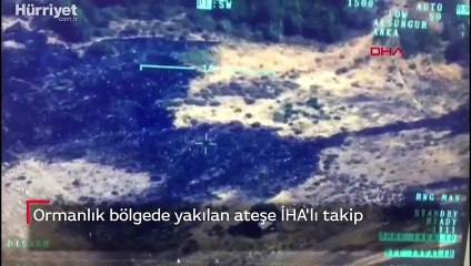 Ormanlık bölgede yakılan ateşe insansız hava aracı ile takip