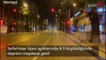 İzmir Seferhisar ilçesi açıklarında 4.5 büyüklüğünde deprem meydana geldi