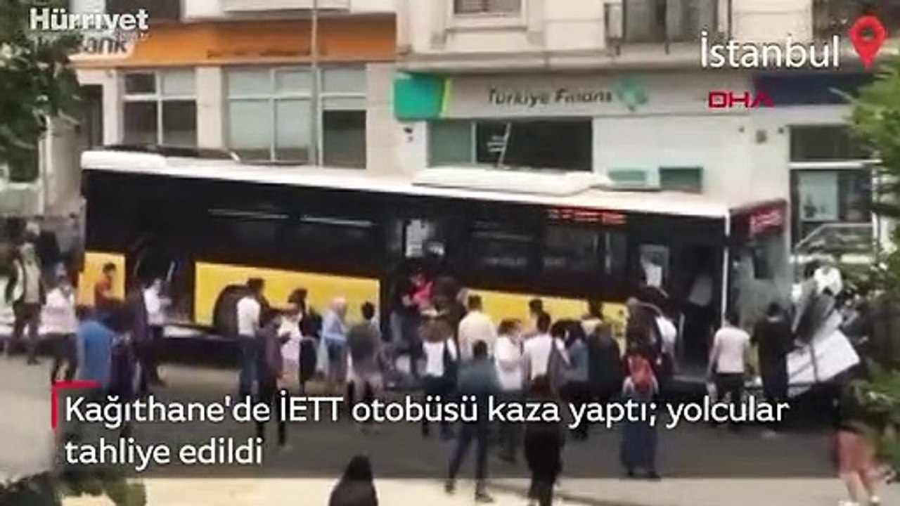 Kağıthane'de İETT otobüsü kaza yaptı  yolcular tahliye edildi