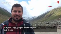 Kaçkar Dağı, yağan karla beyaza büründü