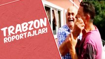 Mustafa Karadeniz - Trabzon Sokak Röportajları