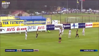 Hazırlık Maçı | Fenerbahçe 2 -0 Csikszereda