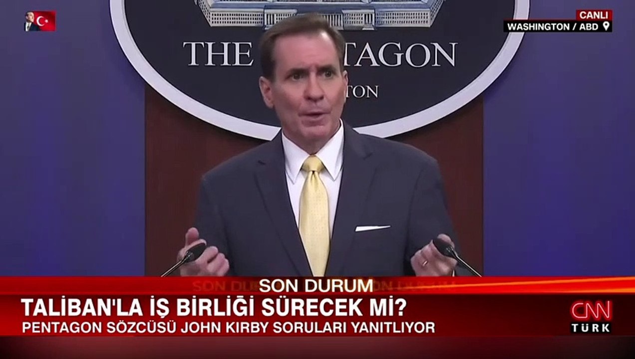Pentagon Sözcüsü John Kirby, Afganistan'da son durum hakkında açıklamalarda bulundu