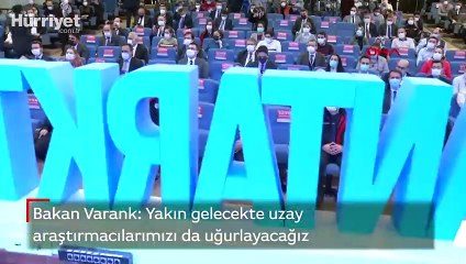 Bakan Varank: Yakın gelecekte uzay araştırmacılarımızı da uğurlayacağız