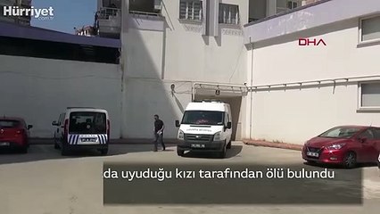 Aslı, aynı odada uyuduğu kızı tarafından ölü bulundu