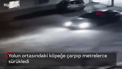 Yolun ortasındaki köpeğe çarpıp metrelerce sürükledi