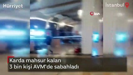 3 bin kişi AVM'de sabahladı