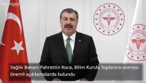 Sağlık Bakanı Fahrettin Koca, Bilim Kurulu Toplantısı sonrası önemli açıklamalarda bulundu