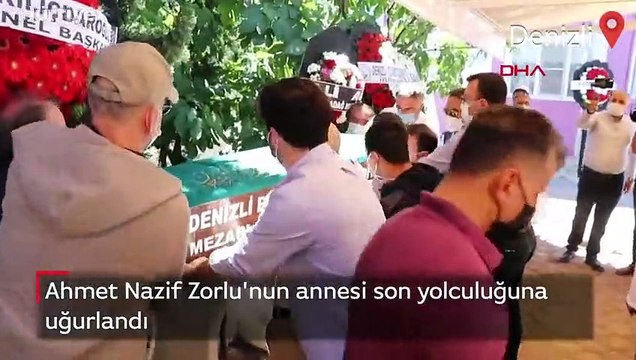 Ahmet Nazif Zorlu'nun annesi son yolculuğuna uğurlandı