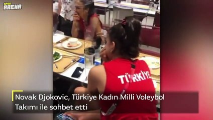 Djokovic ile Filenin Sultanları'nın koyu sohbeti!