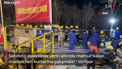 15 gün daha sürebilir! Çin'de yerin altında mahsur kalan madencileri kurtarma çalışmaları devam ediyor