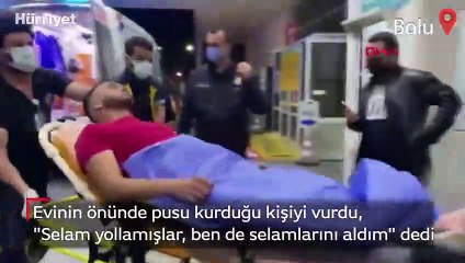 Evinin önünde pusu kurduğu kişiyi vurdu, "Selam yollamışlar, ben de selamlarını aldım" dedi