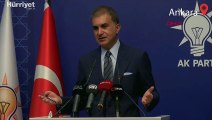 AK Parti Sözcüsü Ömer Çelik önemli açıklamalarda bulundu