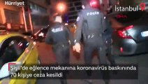 Şişli'de eğlence mekanına yapılan koronavirüs baskınında 70 kişiye ceza kesildi