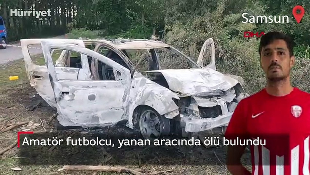 Samsun'un Salıpazarı ilçesinde amatör futbolcu, yanan aracında ölü bulundu