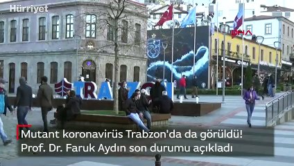 'Mutant virüs' Trabzon'da da görüldü! Uzman isim son durumu açıkladı