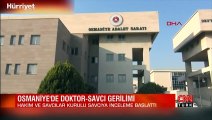 Osmaniye'de doktor ve savcı arasında çıkan tartışma iddiasına ilişkin açıklama