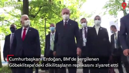 Cumhurbaşkanı Erdoğan, BM'de sergilenen Göbeklitepe'deki dikilitaşların replikasını ziyaret etti