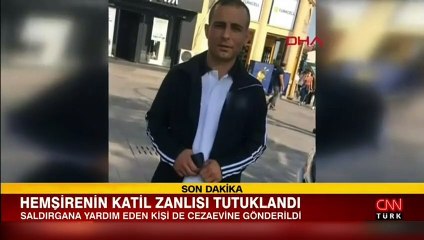 Hemşirenin katil zanlısı tutuklandı