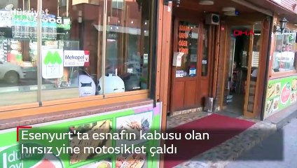 Esenyurt'ta esnafın kabusu olan hırsız yine motosiklet çaldı