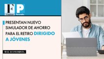 Presentan nuevo simulador de ahorro para el retiro dirigido a jóvenes