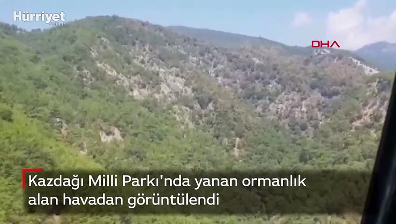 Kazdağı Milli Parkı'nda yanan ormanlık alan havadan görüntülendi