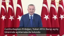 Cumhurbaşkanı Erdoğan, Yukarı Afrin Barajı açılış töreninde açıklamalarda bulundu