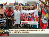 Pueblos originarios rememoran los 530 años de la Resistencia Indígena