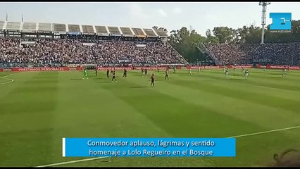 Conmovedor aplauso, lágrimas y sentido homenaje a Lolo Regueiro en el Bosque