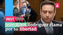 Jean Alain Rodríguez clama por su libertad