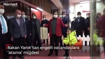 Bakan Yanık'tan engelli vatandaşlara 'atama' müjdesi