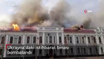 Ukrayna’daki istihbarat binası bombalandı