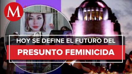 Definirán responsabilidad de presunto feminicida de Ingrid Escamilla