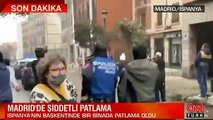 İspanya'nın başkenti Madrid'de bir binada şiddetli patlama meydana geldi