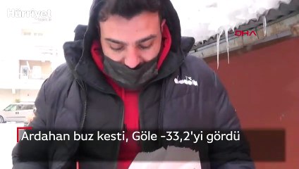 Ardahan buz kesti, Göle -33,2'yi gördü