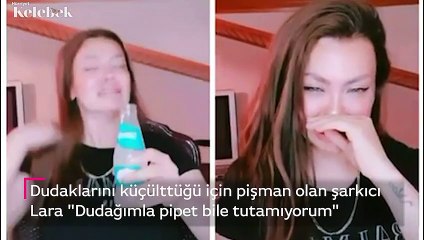 Şarkıcı Lara dudaklarını küçültmüştü! Ağlaya ağlaya itiraf etti...