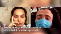 Demet Akalın, Okan Kurt’la birlikte takipçilerinden gelen sorularını yanıtladı